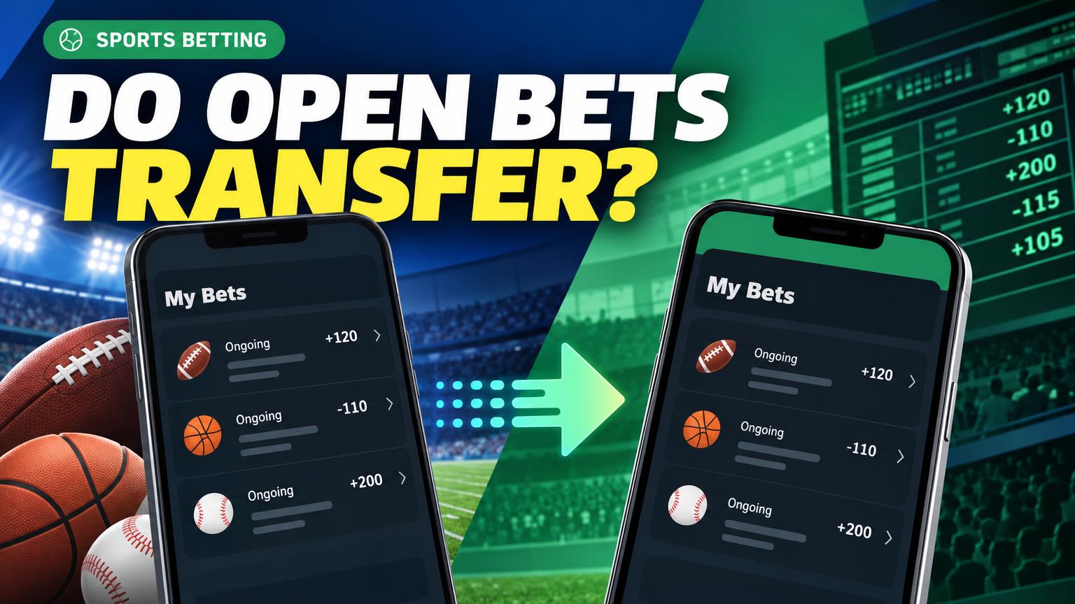 Do Open Bets Transfer When Switching Sportsbooks?