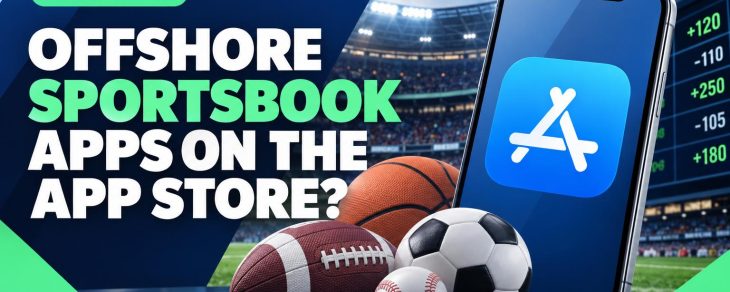 Are Offshore Sportsbook Apps on the App Store?