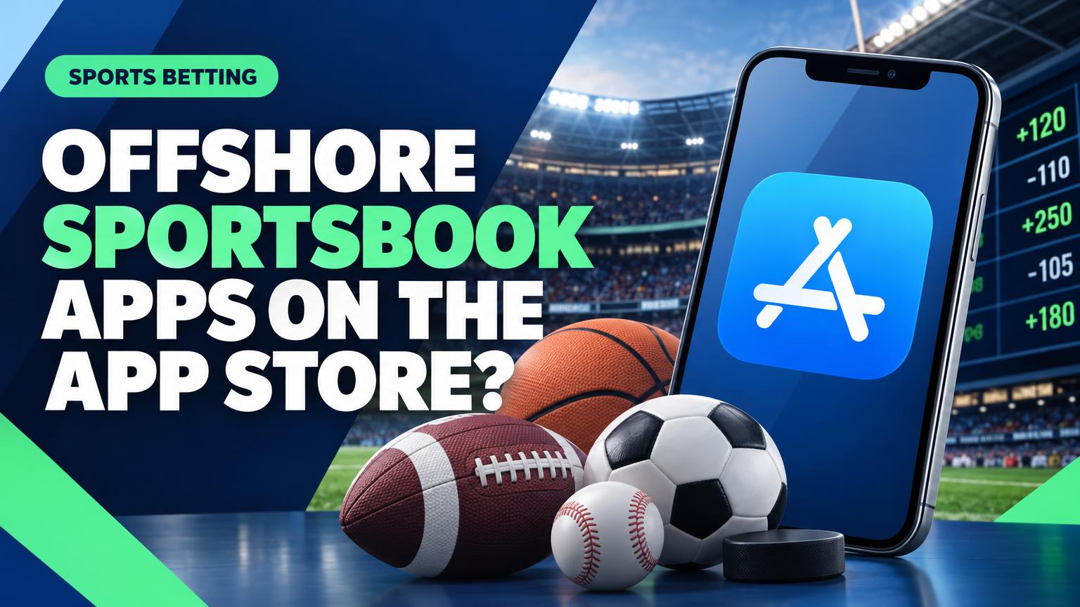 Are Offshore Sportsbook Apps on the App Store?